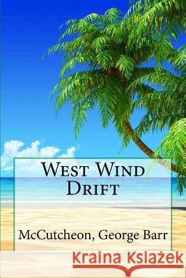 West Wind Drift McCutcheon Georg Sir Angels 9781973746706 Createspace Independent Publishing Platform - książka