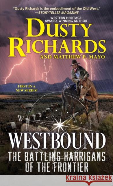 Westbound Richards, Dusty 9780786049219 Kensington Publishing - książka