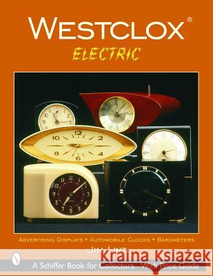 Westclox: Electric Jim Linz 9780764319105 Schiffer Publishing - książka