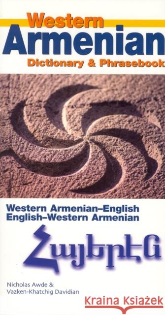 Western Armenian Dictionary & Phrasebook: Armenian-English/English-Armenian Awde, Nicholas 9780781810487 Hippocrene Books - książka