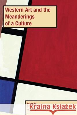 Western Art and the Meanderings of a Culture, PB (vol 4) Marleen Hengelaar-Rookmaaker 9781909281837 Piquant Publishing - książka