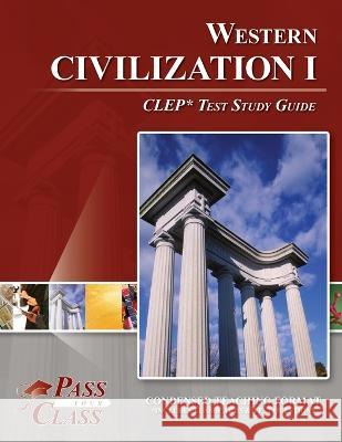 Western Civilization 1 CLEP Test Study Guide Passyourclass   9781614338062 Breely Crush - książka
