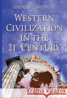 Western Civilization in the 21st Century  Targowski, Andrew 9781634823029  - książka