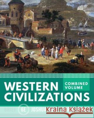 Western Civilizations Joshua Cole (University of Michigan, Ann Carol Symes (University of Illinois, Urb  9781324042747 WW Norton & Co - książka