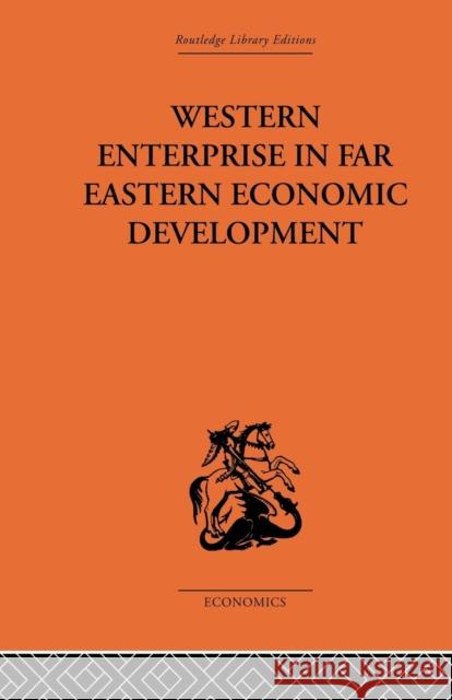 Western Enterprise in Far Eastern Economic Development: China and Japan Allen, G. C. 9781138878594 Routledge - książka