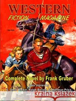 Western Fiction Magazine #1, May 2020 Frank Gruber, S Omar Barker, Ralph Berard 9781647200732 Fortuna Publications - książka