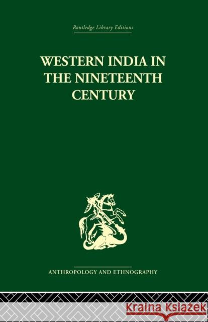 Western India in the Nineteenth Century Ravinder Kumar 9781138878730 Routledge - książka