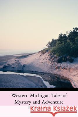 Western Michigan Tales of Mystery and Adventure Earl Ronneberg 9781470116538 Createspace - książka
