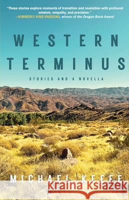 Western Terminus: Stories and a Novella Michael Keefe 9781968148089 Cornerstone Press - książka