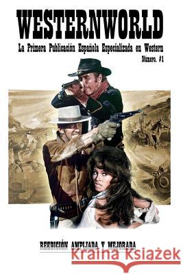 Westernworld: La primera publicación española especializada en Western Campelo, Juan Pablo 9781719989299 Independently Published - książka