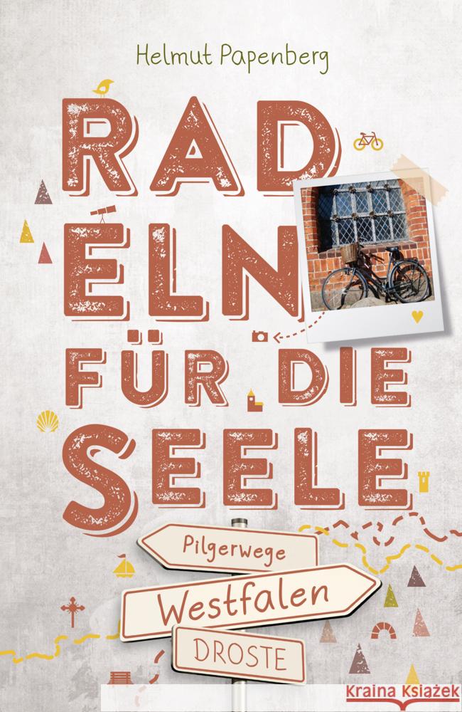Westfalen - Pilgerwege. Radeln für die Seele Papenberg, Helmut 9783770024285 Droste - książka