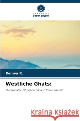 Westliche Ghats: R., Remya 9786206828419 Verlag Unser Wissen - książka