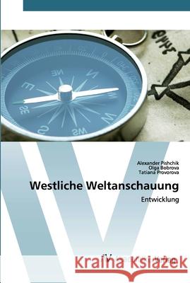 Westliche Weltanschauung Pishchik, Alexander 9786200670465 AV Akademikerverlag - książka