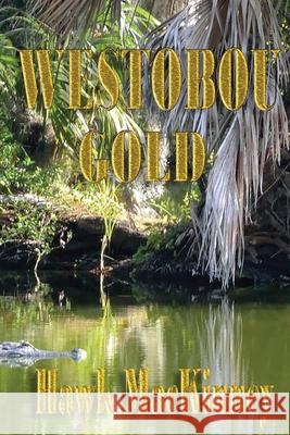 Westobou Gold Hawk Mackinney 9780997096231 Sage Words Publishing - książka
