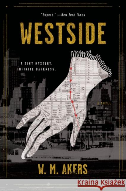 Westside: A Novel W.M. Akers 9780062854025 HarperCollins Publishers Inc - książka