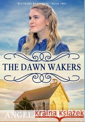 Westward Wanderers-Book 2: The Dawn Wakers Angela Castillo 9781953419224 Angela Castillo - książka