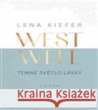 Westwell: Temné světlo lásky Lena Kiefer 9788027721825 Red - książka