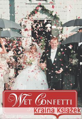 Wet Confetti Jenn Shell 9780595670543 iUniverse - książka