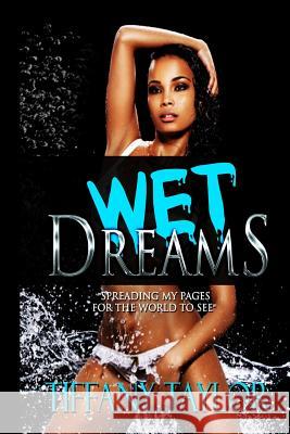 Wet Dreams Tiffany D. Taylor 9780991096404 Truly Into Poetry - książka