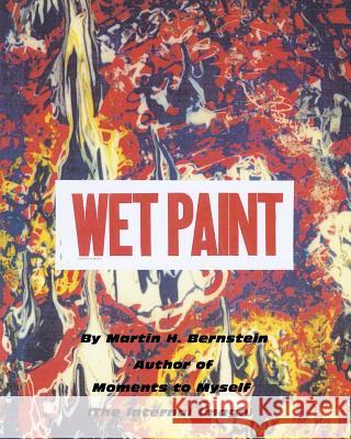 Wet Paint Martin H. Bernstein 9781466271005 Createspace - książka