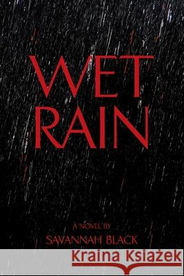 Wet Rain Savannah Black 9781646284467 Page Publishing, Inc. - książka