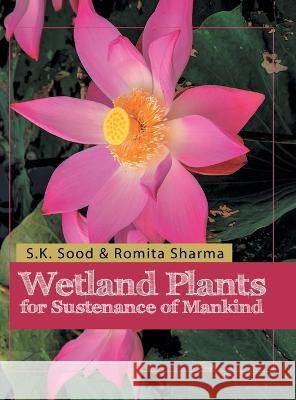 Wetland Plants for Sustenance of Mankind Ood Sood K 9788180942303 Mjp Publishers - książka
