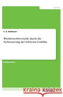 Wettbewerbsvorteile durch die Verbesserung der Software-Usability K 9783346143761 Grin Verlag - książka