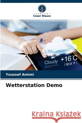 Wetterstation Demo Youssef Amimi 9786203532715 Verlag Unser Wissen - książka