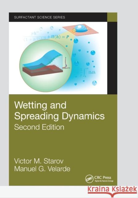 Wetting and Spreading Dynamics, Second Edition Victor M. Starov Manuel G. Velarde 9781032236025 CRC Press - książka