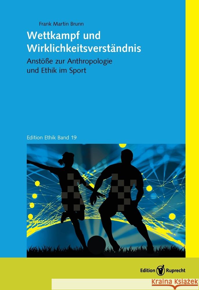 Wettkampf und Wirklichkeitsverständnis Brunn, Frank Martin 9783846903490 Edition Ruprecht - książka
