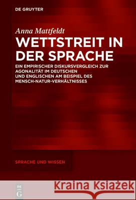 Wettstreit in der Sprache Mattfeldt, Anna 9783110562897 De Gruyter - książka