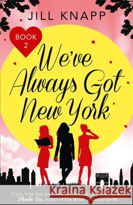 We've Always Got New York Jill Knapp   9780008122836 HarperImpulse - książka