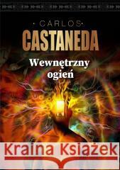 Wewnętrzny ogień Carlos Castaneda 9788379983186 vis-a-vis Etiuda - książka