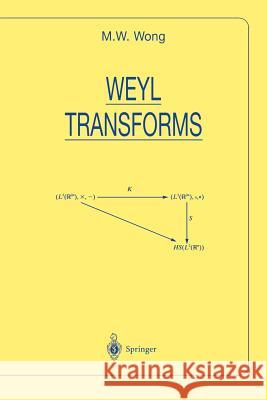 Weyl Transforms M. W. Wong 9781475771749 Springer - książka