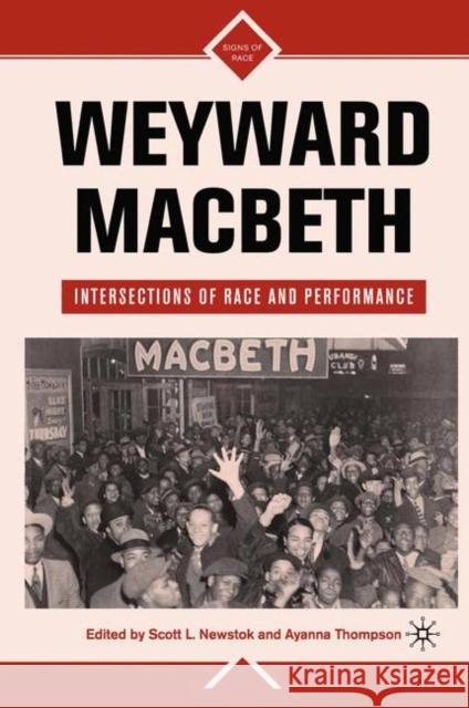 Weyward Macbeth: Intersections of Race and Performance Newstok, S. 9780230616424  - książka