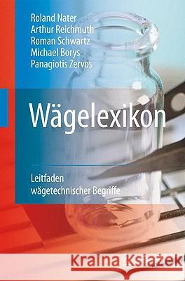 Wägelexikon: Leitfaden Wägetechnischer Begriffe Nater, Roland 9783540759072 Not Avail - książka