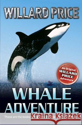 Whale Adventure Willard Price 9781782950189 Penguin Random House Children's UK - książka