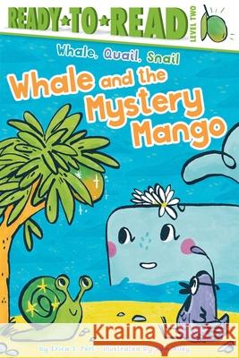 Whale and the Mystery Mango: Ready-To-Read Level 2 Erica S. Perl Sam Ailey 9781665956734 Simon Spotlight - książka