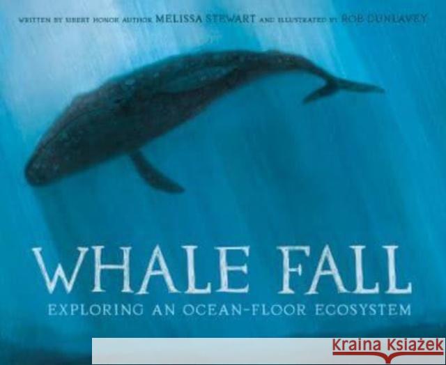 Whale Fall: Exploring an Ocean-Floor Ecosystem Melissa Stewart 9780593380604  - książka