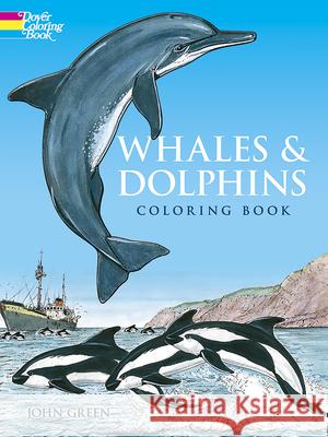 Whales and Dolphins Coloring Book Green, John 9780486263069 Dover Publications - książka