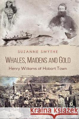 Whales, Maidens and Gold Smythe, Suzanne 9781528931236 Austin Macauley Publishers - książka
