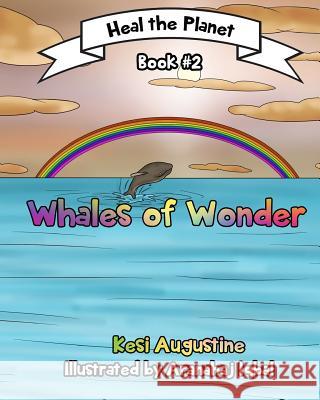 Whales of Wonder Kesi Augustine 9781975632953 Createspace Independent Publishing Platform - książka
