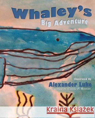 Whaley's Big Adventure Alexander Luke 9781947118256 Chelshire, Inc. - książka