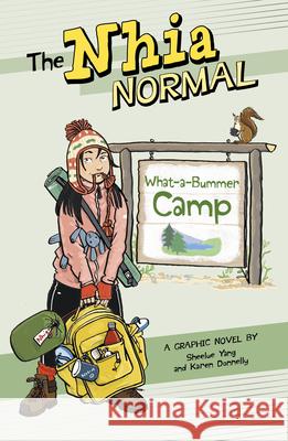 What-A-Bummer Camp Sheelue Yang Karen Donnelly 9781669060406 Stone Arch Books - książka