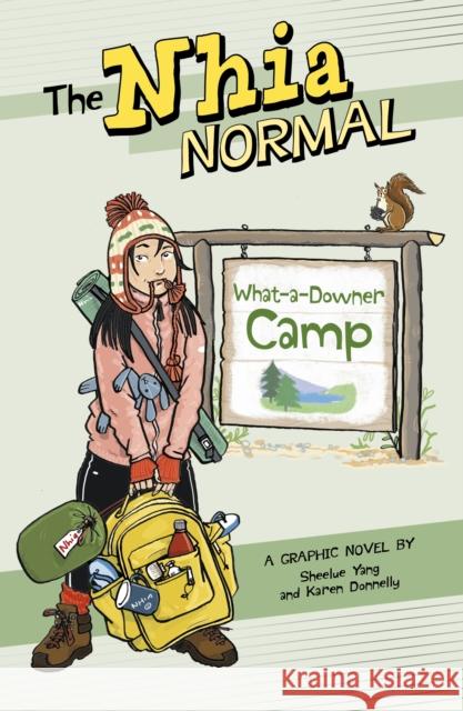 What-a-Downer Camp Sheelue Yang 9781398257726 Capstone Global Library Ltd - książka