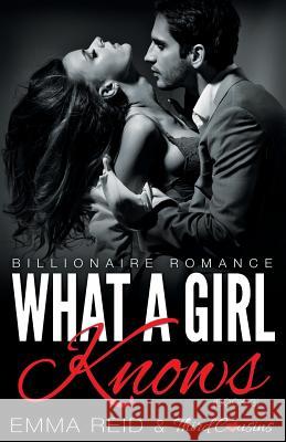 What A Girl Knows (Billionaire Romance) (Book 3) ((An Alpha Billionaire Romance)) (Volume 3) Third Cousins 9781683260660 Third Cousins - książka