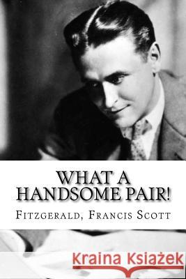 What a Handsome Pair! Fitzgerald Franci 9781535220347 Createspace Independent Publishing Platform - książka