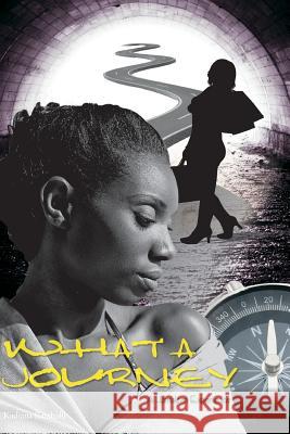 WHAT A JOURNEY-A Jamaican Experience Ramballi, Kadiana 9781484811849 Createspace - książka