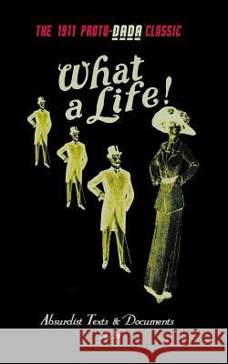 What a Life! E. V. Lucas George Morrow 9781732350694 Black Scat Books - książka