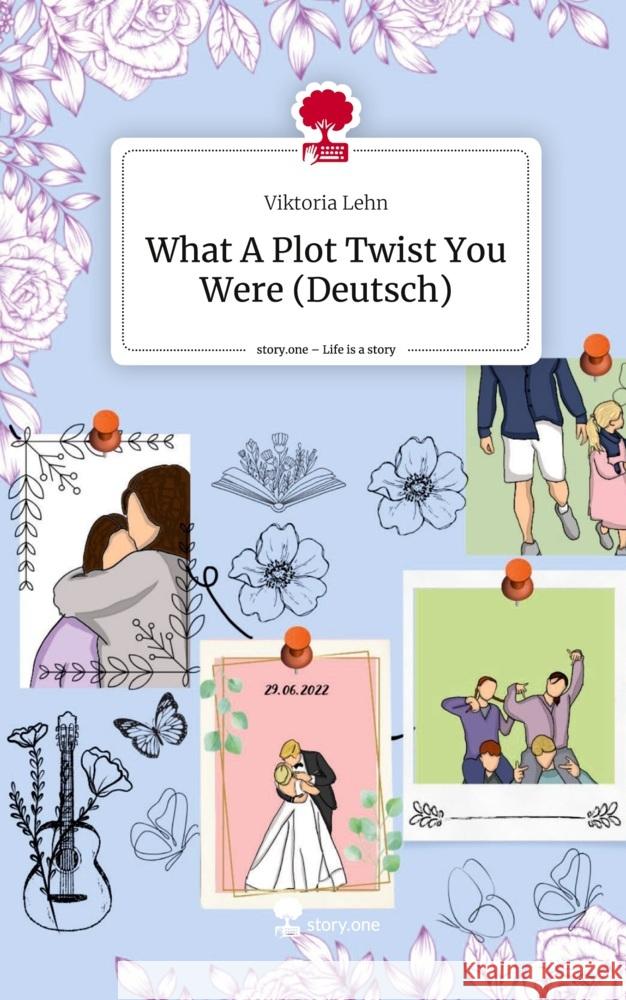 What A Plot Twist You Were (Deutsch). Life is a Story - story.one Lehn, Viktoria 9783711501417 story.one publishing - książka